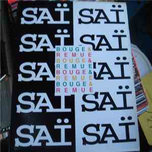 Saï Saï - Bouge Et Remue