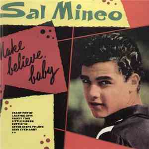 Sal Mineo  - Make Believe, Baby