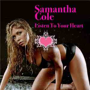 Samantha Cole - Listen To Your Heart