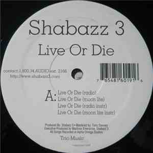 Shabazz 3 - Live Or Die