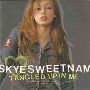 Skye Sweetnam - Tangled Up In Me