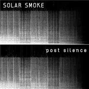 Solar Smoke - Post Silence