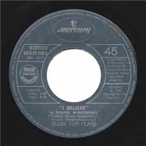 Tears For Fears - I Believe (A Soulful Re-Recording)