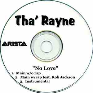 Tha' Rayne - No Love