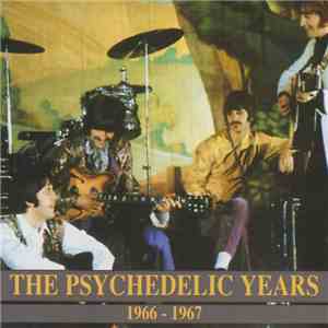 The Beatles - The Psychedelic Years 1966-1967