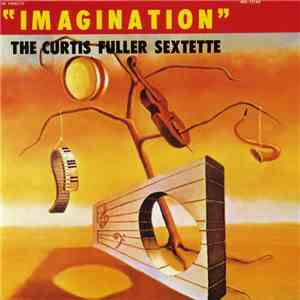 The Curtis Fuller Sextette - Imagination