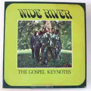 The Gospel Keynotes - Wide River