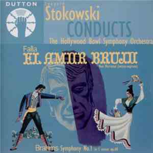 The Hollywood Bowl Symphony Orchestra Conducted By Leopold Stokowski - El Amor Brujo