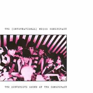 The (International) Noise Conspiracy - The Subversive Sound Of The Conspiracy