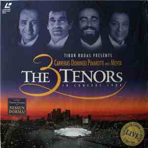 Tibor Rudas presents Carreras, Domingo, Pavarotti with Mehta - The 3 Tenors In Concert 1994