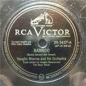 Vaughn Monroe And His Orchestra - Bamboo / A Little Golden Cross