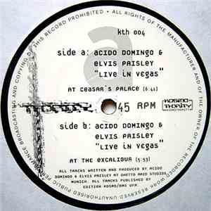 Acido Domingo & Elvis Paisley - Live In Vegas