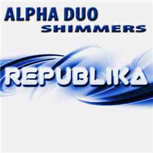 Alpha Duo  - Shimmers