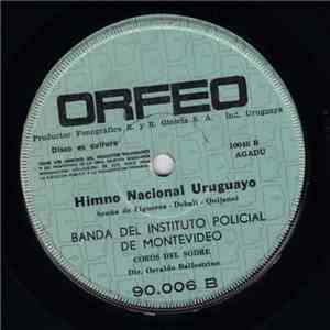 Banda De La Escuela Militar, Banda Del Instituto Policial De Montevideo - Himno Nacional Uruguayo