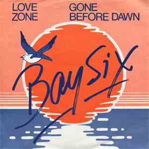 Baysix  - Love Zone / Gone Before Dawn