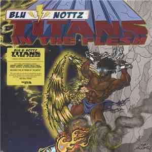Blu & Nottz - Titans In The Flesh