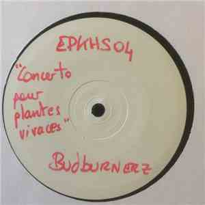 BudBurnerz - Concerto Pour Plantes Vivaces