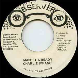 Charlie Sprang - Mash It A Ready
