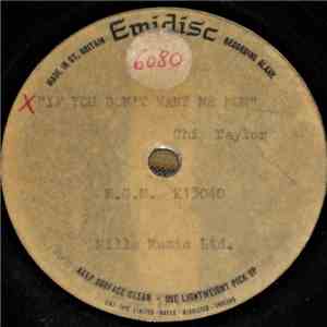 Chip Taylor / Paul Hampton - If You Don't Want Me Now