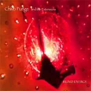 Chivo Funge And The Extensions - Blind Energy