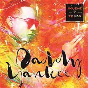 Daddy Yankee - Sígueme Y Te Sigo