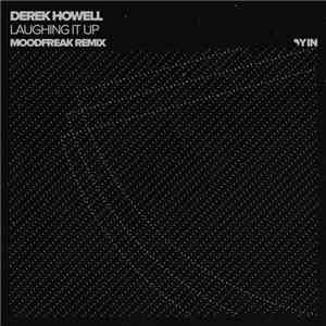 Derek Howell - Laughing It Up (MoodFreak Remix)