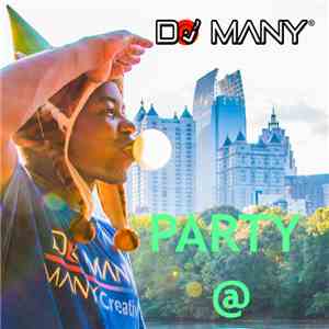 DJ Many - Party At