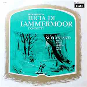 Donizetti : Joan Sutherland, Renato Cioni, Robert Merrill, Cesare Siepi - Hoogtepunten Uit Lucia Di Lammermoor