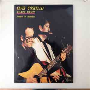Elvis Costello & T-Bone Burnett - Strangers In Amsterdam