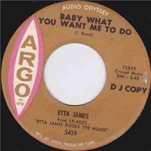Etta James - Baby What You Want Me To Do / What I Say