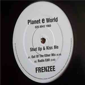 Frenzee - Shut Up & Kiss Me