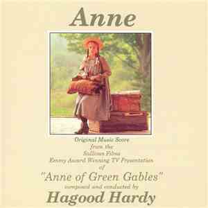 Hagood Hardy - Anne (Original Music Score From The Sullivan Films Emmy Award Winning TV Presentation Of "Anne Of Green Gables")