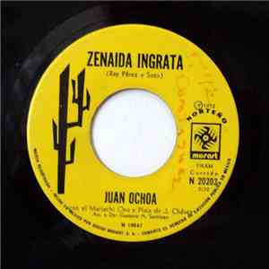 Juan Ochoa - Zenaida Ingrata / En Un Solo Albur