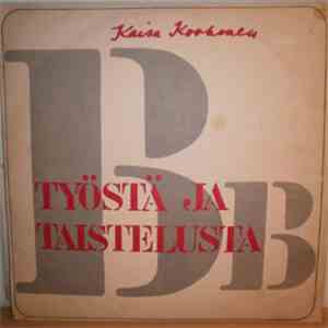 Kaisa Korhonen - Työstä Ja Taistelusta