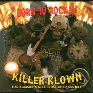 Killer Klown - Born To Rock!!!