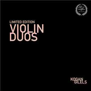 Leonid Kogan, Elisabeth Gilels - Violin Duos