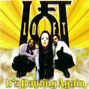 Loft - It's Raining Again