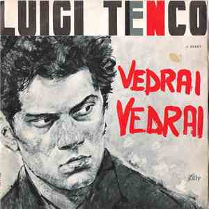 Luigi Tenco - Vedrai Vedrai