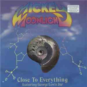 Mickey Moonlight Featuring George Lewis Jnr - Close To Everything