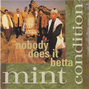 Mint Condition - Nobody Does It Betta