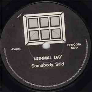 Normal Day - Somebody Said