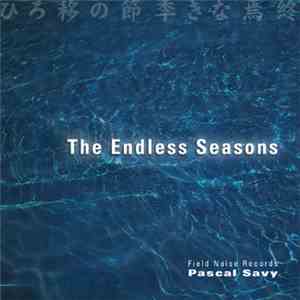 Pascal Savy - The Endless Seasons