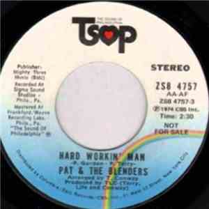 Pat & The Blenders - Hard Workin' Man