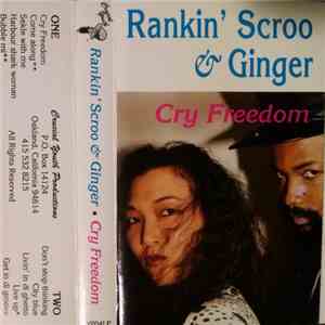 Rankin' Scroo & Ginger  - Cry Freedom