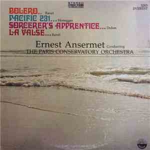 Ravel, Honegger, Dukas, Ansermet, Paris Conservatory Orchestra - Bolero..