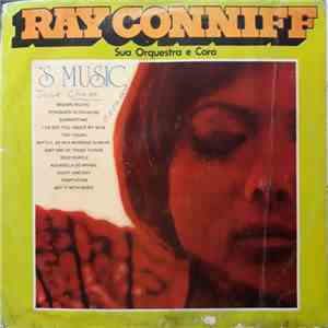 Ray Conniff, His Orchestra And Chorus - 'S Music