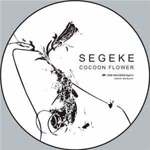 Segeke - Cocoon Flower EP