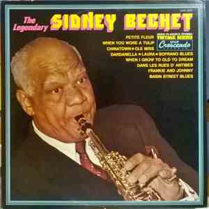 Sidney Bechet - The Legendary Sidney Bechet