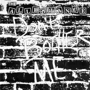 The Allegiance - Don't Bother Me
