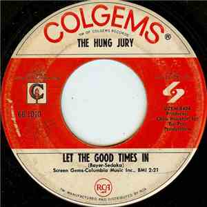 The Hung Jury - Let The Good Times In / Buses